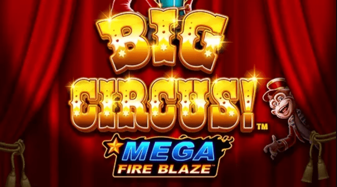 Big Circus: Mega Fire Blaze